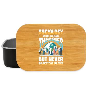 Sociology Where We Make Theories But Never - Lunch Box - black - Front