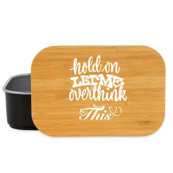 Hold On Let Me Overthink This - Lunch Box - Schwarz - Vorne