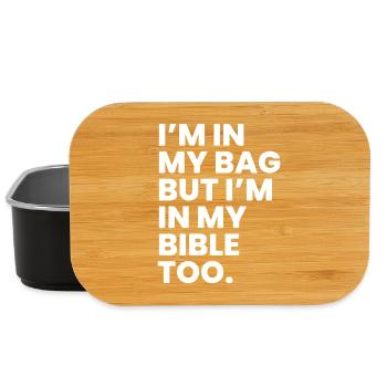 Je suis dans mon sac mais je suis aussi dans ma bible. - Boîte à goûter - noir - Devant