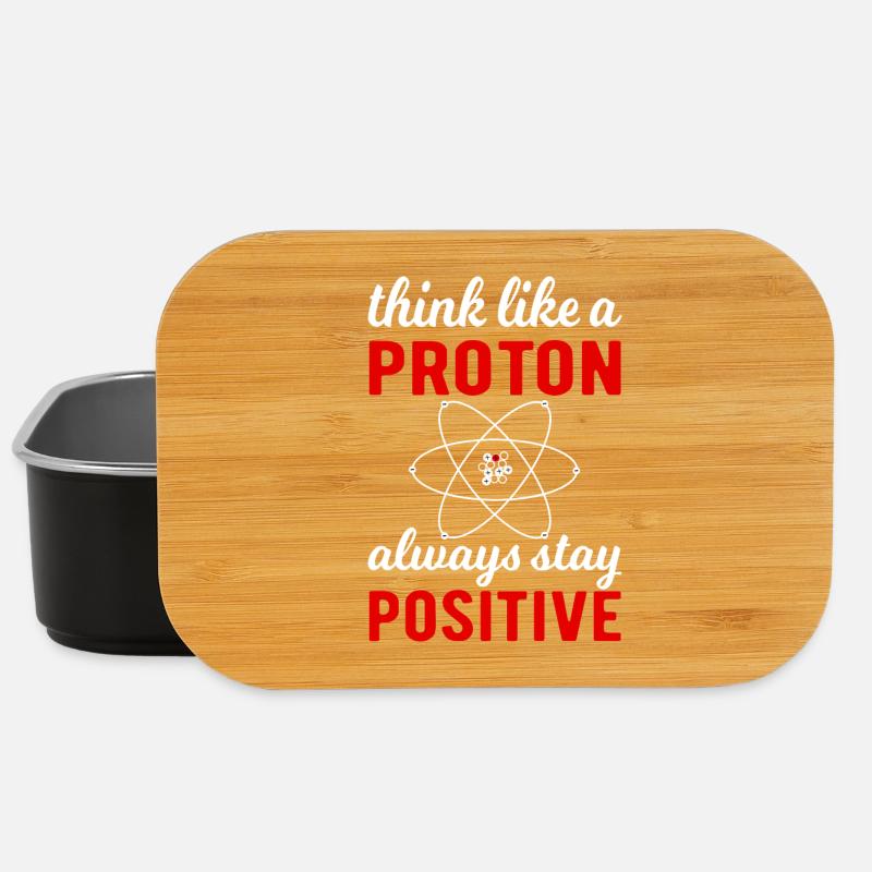 Think like a Proton - always stay positif ! - Boîte à goûter - noir