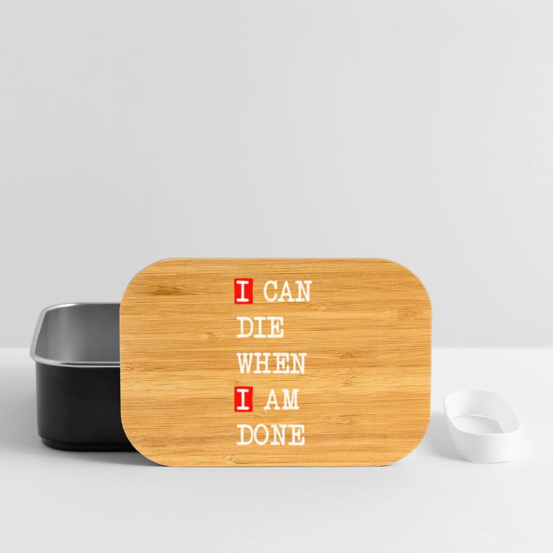 Die when I am done – darkes Statement-Design Lunch Box