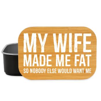 My wife made me fat funny shirt - Lunch Box - black - Front