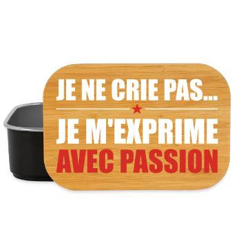 Je ne crie pas je m'exprime avec passion - Boîte à goûter - noir - Devant