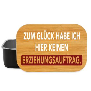 Zum Glück habe ich hier keinen Erziehungsauftrag - Lunch Box - Schwarz - Vorne