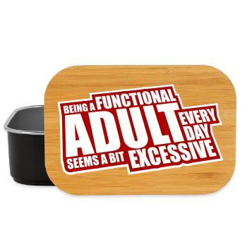 Being A Functional Adult Every Day Seems Excessive - Lunch Box - black - Front