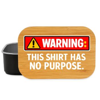 Warning: This Shirt Has No Purpose - Lunch Box - black - Front