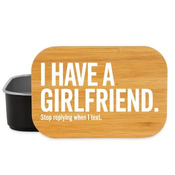I Have A Girlfriend Stop Replying Anti Flirt Party - Lunch Box - black - Front
