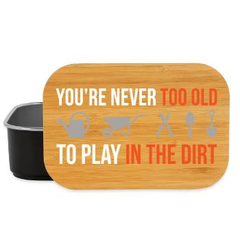 Never Too Old to Play in the Dirt – Gärtner Design - Lunch Box - Schwarz - Vorne