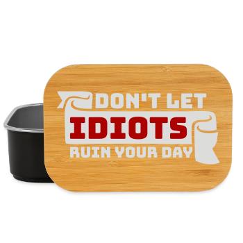 Don't Let Idiots Ruin Your Day Funny Sarcastic - Lunch Box - black - Front