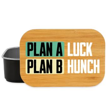 Plan A Luck Plan B Hunch Funny Saying - Lunch Box - black - Front