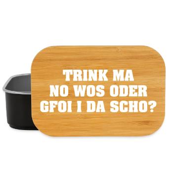 TRINK MA NO WOS ODER GFOI I DA SCHO? - Lunch Box - Schwarz - Vorne
