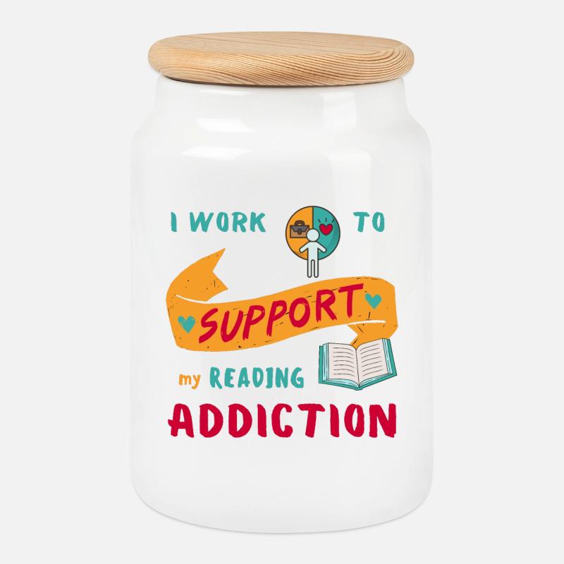 I work to support my reading addiction - Cookie Jar with Wooden Lid - white