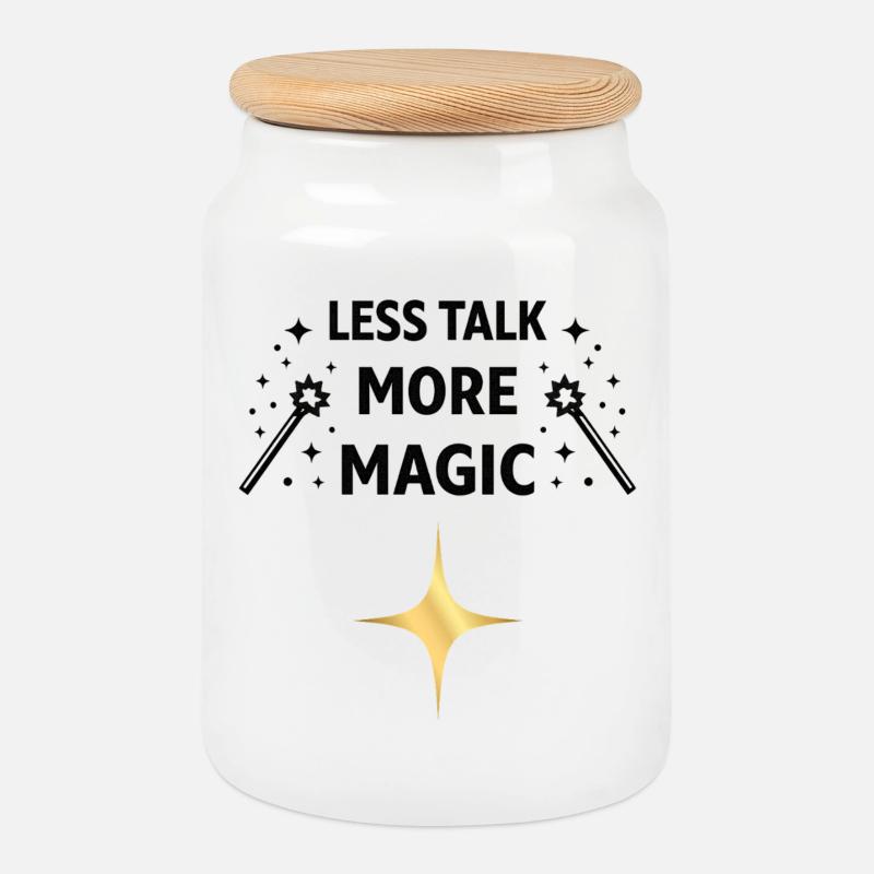 Less Talk More Magic – Zauber Spruch Shirt - Keksdose mit Holzdeckel - Weiß