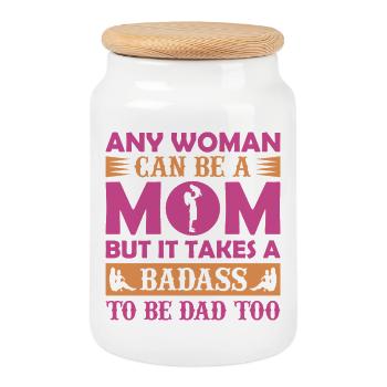 Any Woman Can Be Mom – Badass Dad Shirt - Cookie Jar with Wooden Lid - white - Front