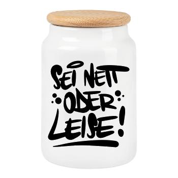 Sei nett oder leise Spruch - Keksdose mit Holzdeckel - Weiß - Vorne