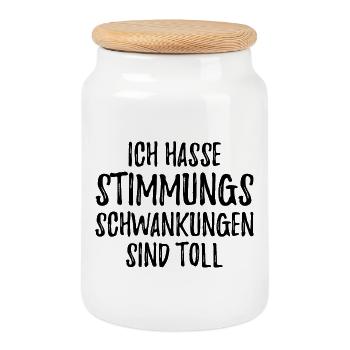 Ich hasse Stimmungsschwankungen sind toll - Keksdose mit Holzdeckel - Weiß - Vorne