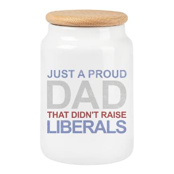 Only a proud father who did not raise any liberals - Cookie Jar with Wooden Lid - white - Front