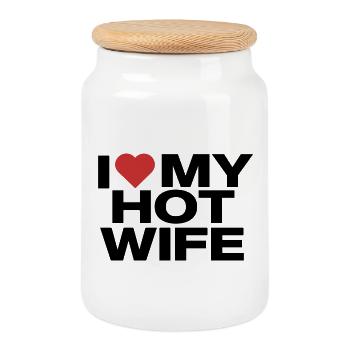I Love My Hot Wife - Humorous declaration of love - Cookie Jar with Wooden Lid - white - Front