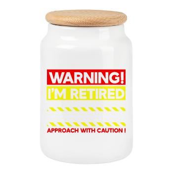 Warning I'm Retired Approach With Caution - Cookie Jar with Wooden Lid - white - Front