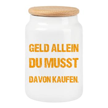 Geld allein macht nicht glücklich - Keksdose mit Holzdeckel - Weiß - Vorne
