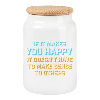 If Makes You Happy Sense Others Spruch Glück Frei - Keksdose mit Holzdeckel - Weiß - Vorne