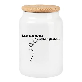 Lass mal an uns selber glauben. - Keksdose mit Holzdeckel - Weiß - Vorne