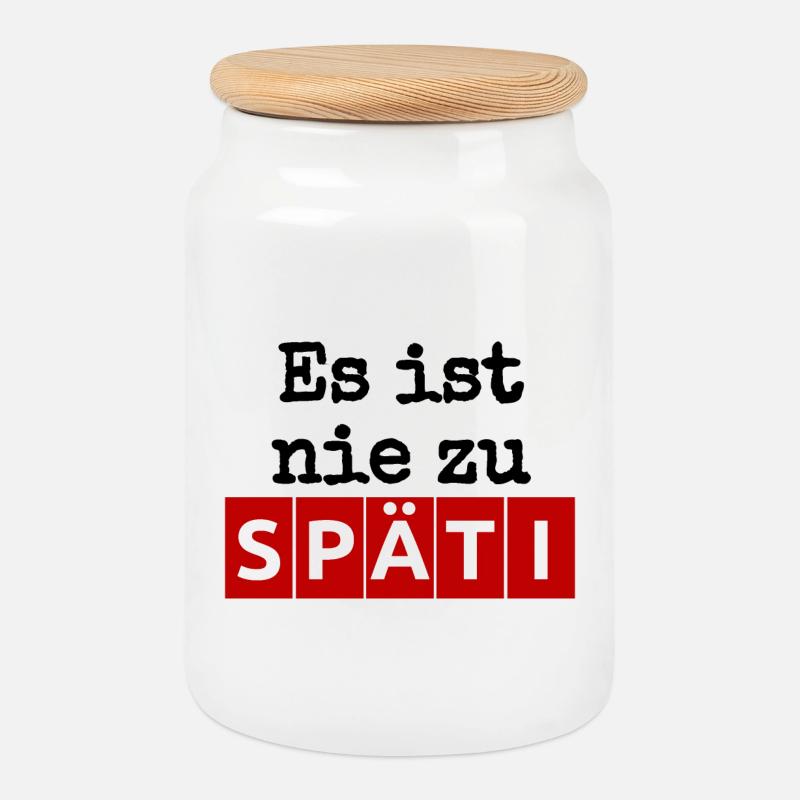 Es ist nie zu - SPÄTI Wortwitz - immer geöffnet b - Keksdose mit Holzdeckel - Weiß