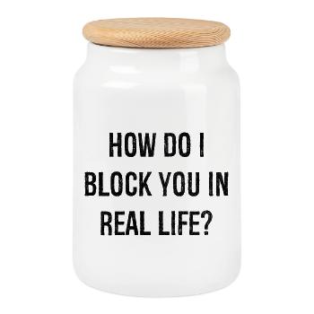 how do i block you in real life - Keksdose mit Holzdeckel - Weiß - Vorne