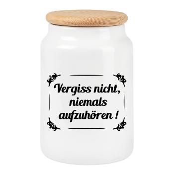 Don't forget to never stop - Cookie Jar with Wooden Lid - white - Front