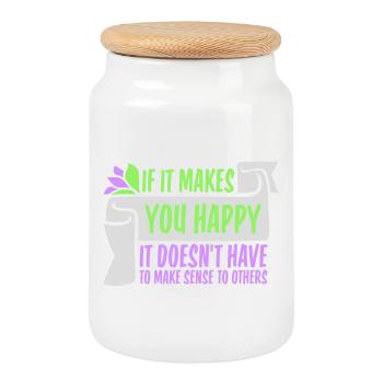 If Makes You Happy Sense Others Spruch Glück Frei - Keksdose mit Holzdeckel - Weiß - Vorne