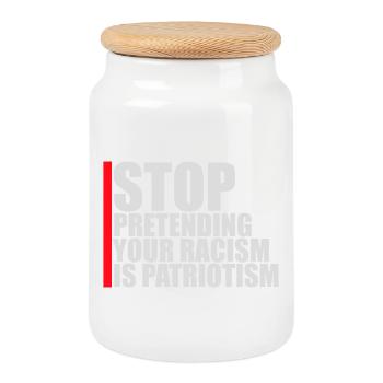 Arrêtez de faire semblant que votre racisme est une politique patriotique - Boîte à biscuits avec couvercle en bois - blanc - Devant