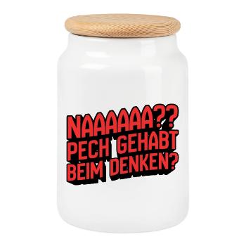 Naaaaa? Pech gehabt beim Denken - Keksdose mit Holzdeckel - Weiß - Vorne