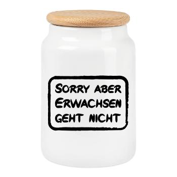 Sorry aber Erwachsen geht nicht - lustiger Spruch - Keksdose mit Holzdeckel - Weiß - Vorne