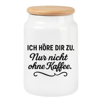 I'll listen to you – Only with coffee - Cookie Jar with Wooden Lid - white - Front