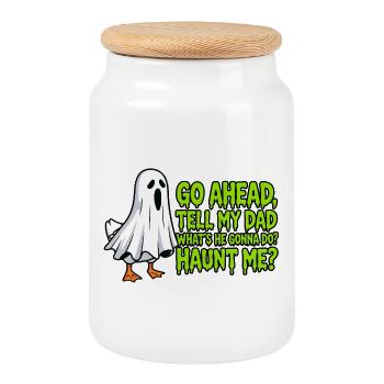Funny Sarcasm Spooky Season Go Ahead Tell My Dad - Cookie Jar with Wooden Lid - white - Front