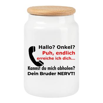 Hallo Onkel - Abholen? Dein Bruder nervt lustig - Keksdose mit Holzdeckel - Weiß - Vorne