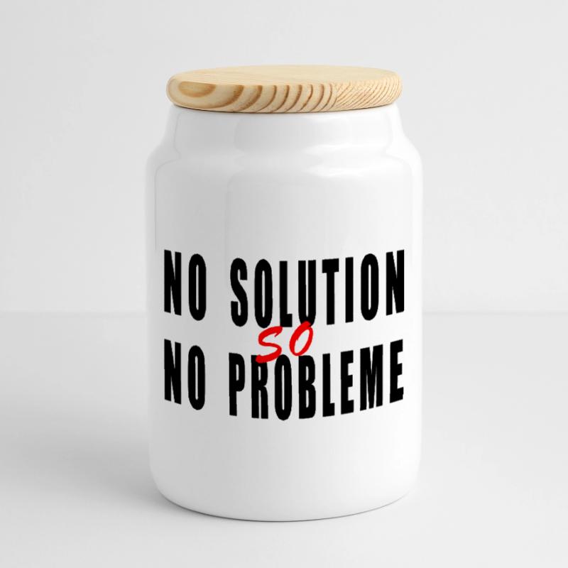 No solution no problem humor quote joke Cookie Jar with Wooden Lid