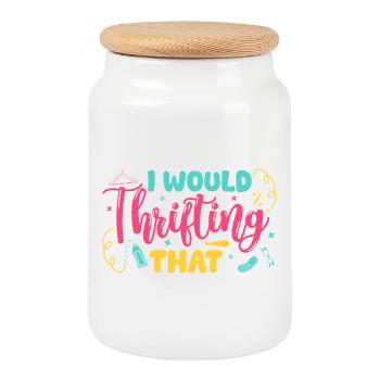 Thrift Shopper I Would Thrifting That Thrift Store - Cookie Jar with Wooden Lid - white - Front