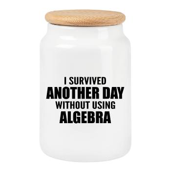 I survived without doing algebra today - Cookie Jar with Wooden Lid - white - Front