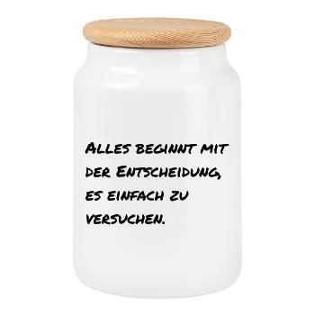 Motivierender Spruch  - Keksdose mit Holzdeckel - Weiß - Vorne