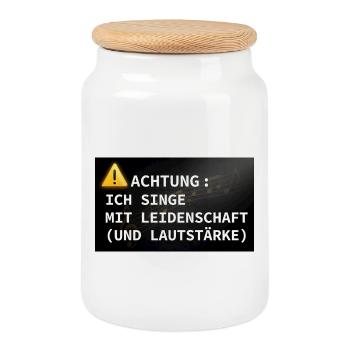 Achtung: Ich singe mit Leidenschaft - Keksdose mit Holzdeckel - Weiß - Vorne