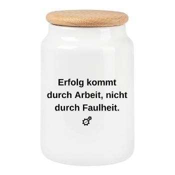 Erfolg durch Arbeit: Motivations-Statement - Keksdose mit Holzdeckel - Weiß - Vorne