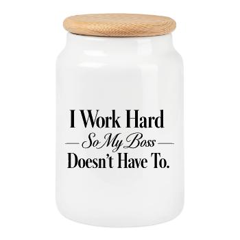 I work hard so my Chef doesn't have to - Cookie Jar with Wooden Lid - white - Front