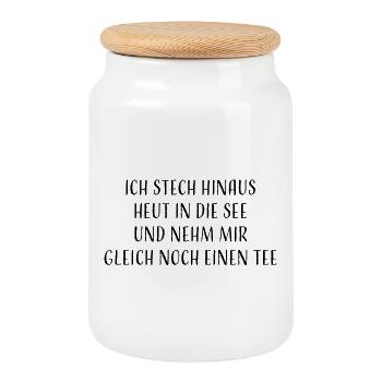 Ich stech hinaus heut in die See und nehm mir... - Keksdose mit Holzdeckel - Weiß - Vorne
