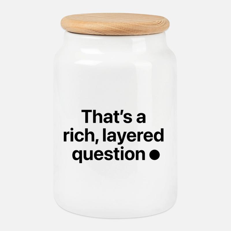 That is a rich, layered question - Keksdose mit Holzdeckel - Weiß