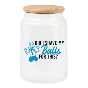 Did I shave my balls - Cookie Jar with Wooden Lid - white - Front