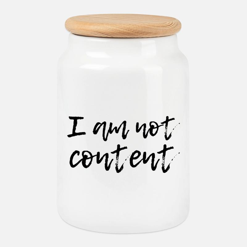 I Am Not Content - Emotional Handwritten Script - Cookie Jar with Wooden Lid - white