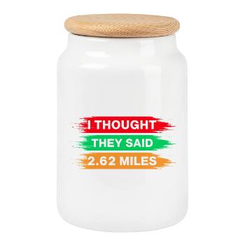 Running I Thought They Said 2.62 Miles Marathon - Cookie Jar with Wooden Lid - white - Front