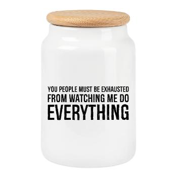 you people must be exhausted from watching me - Cookie Jar with Wooden Lid - white - Front