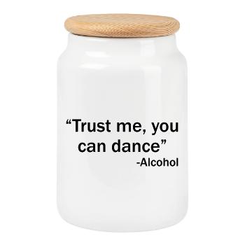 Trust me you can dance - Alcohol - Boîte à biscuits avec couvercle en bois - blanc - Devant